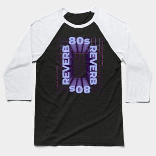 80s reverb design Baseball T-Shirt